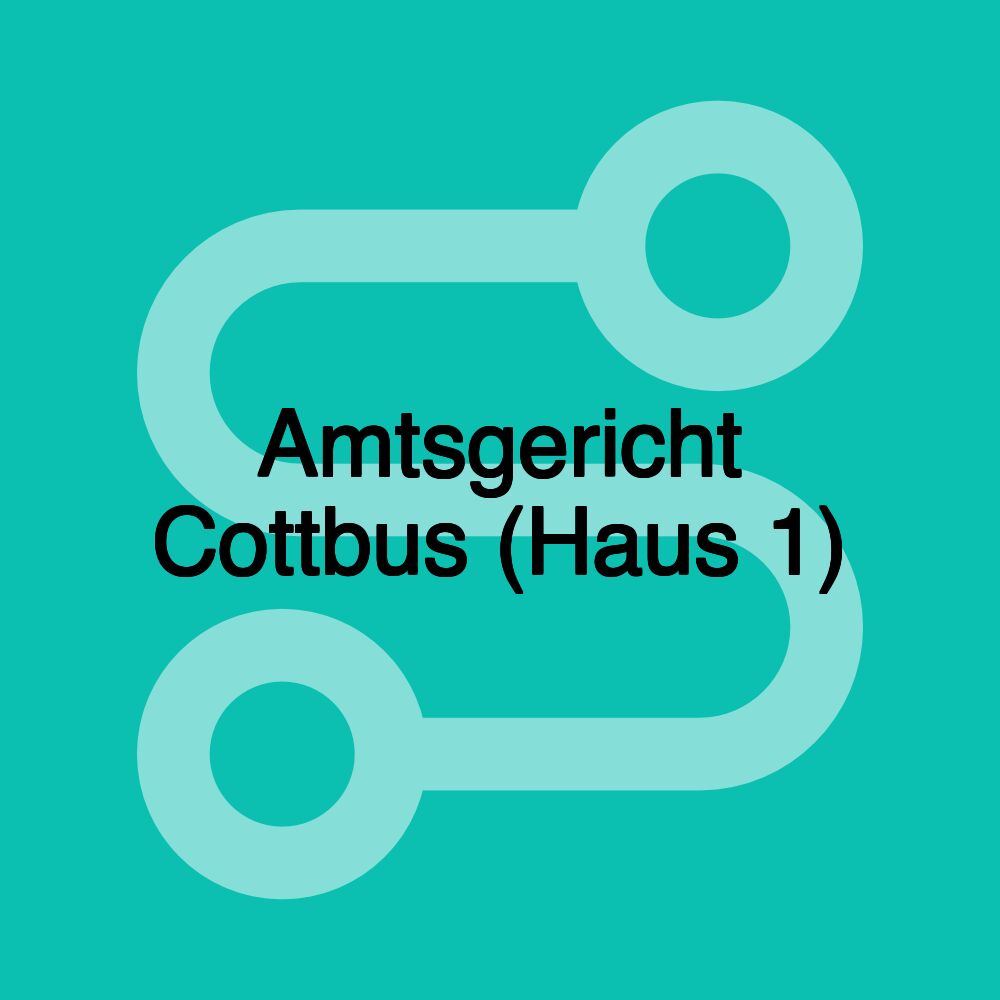 Amtsgericht Cottbus (Haus 1)