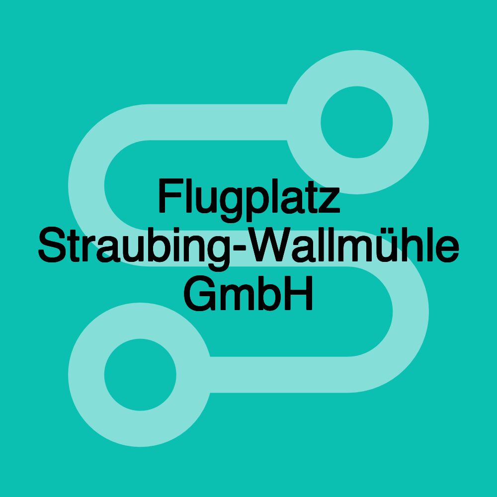 Flugplatz Straubing-Wallmühle GmbH