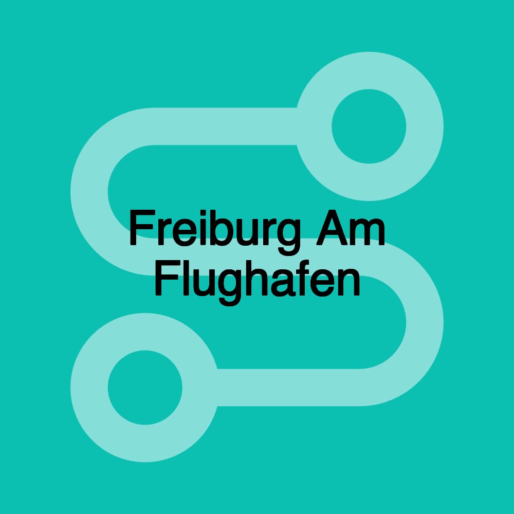 Freiburg Am Flughafen