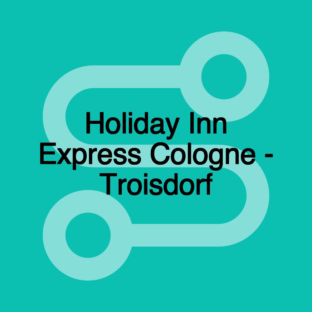 Holiday Inn Express Cologne - Troisdorf