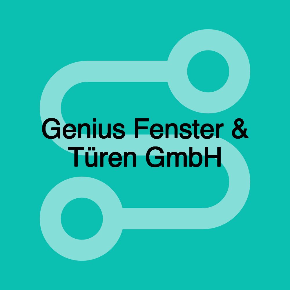 Genius Fenster & Türen GmbH