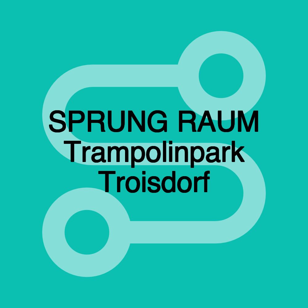 SPRUNG RAUM Trampolinpark Troisdorf