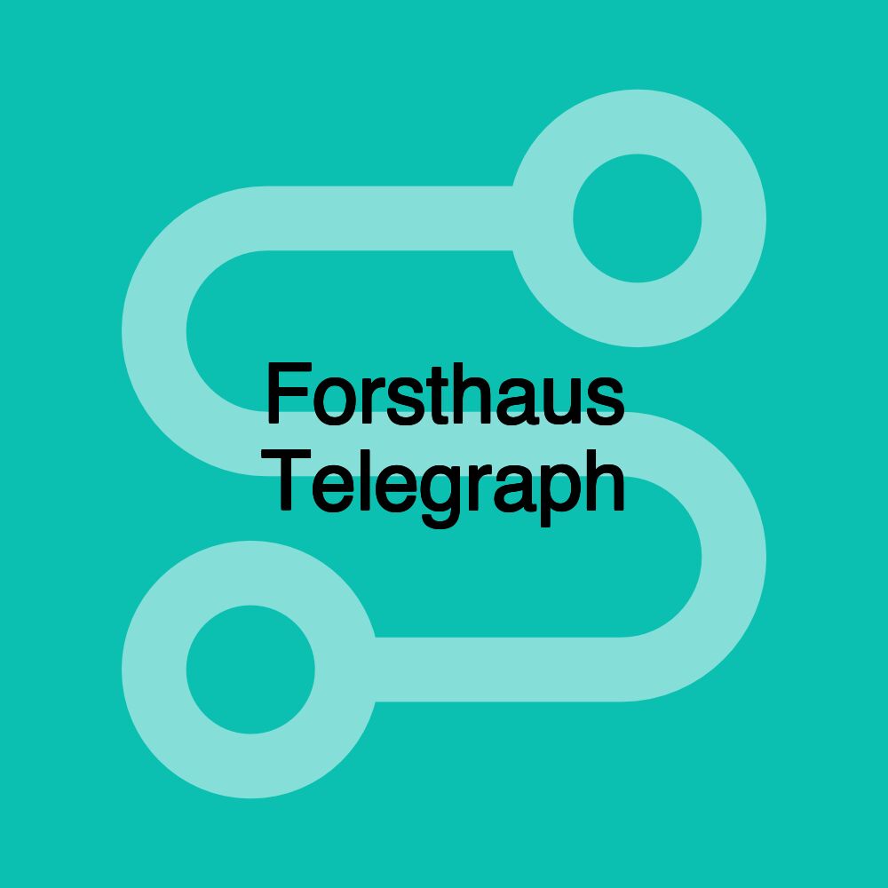 Forsthaus Telegraph