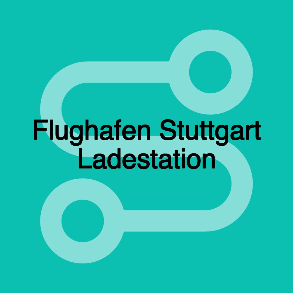 Flughafen Stuttgart Ladestation