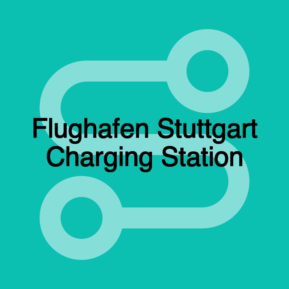 Flughafen Stuttgart Charging Station