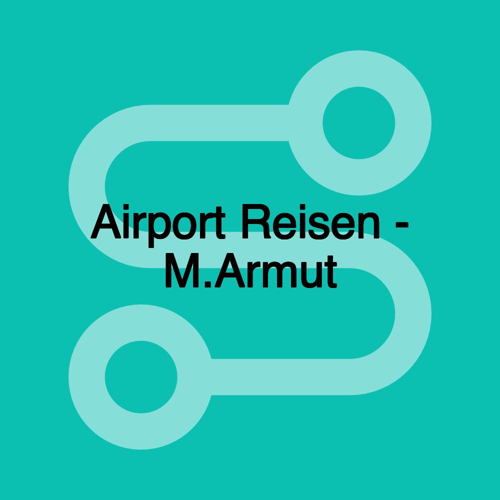 Airport Reisen - M.Armut