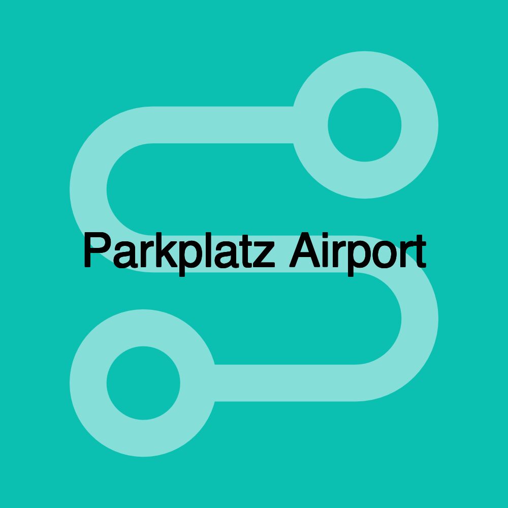 Parkplatz Airport