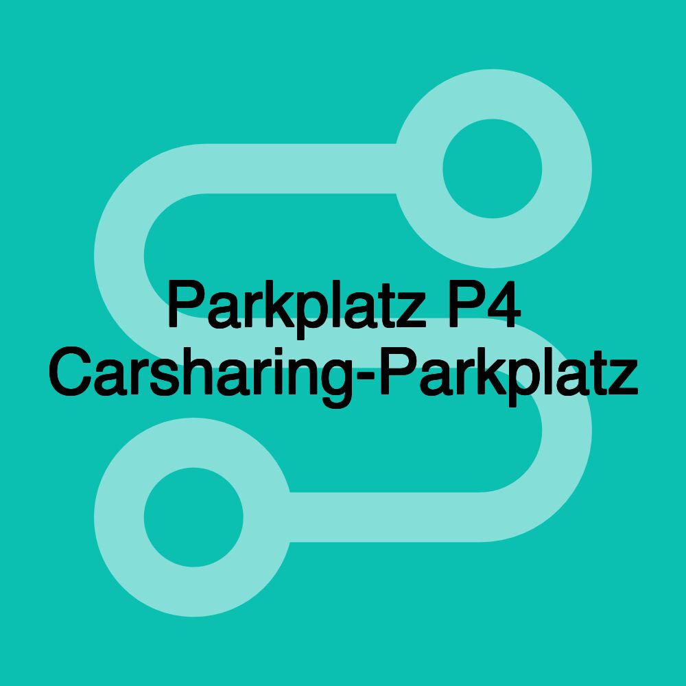 Parkplatz P4 Carsharing-Parkplatz