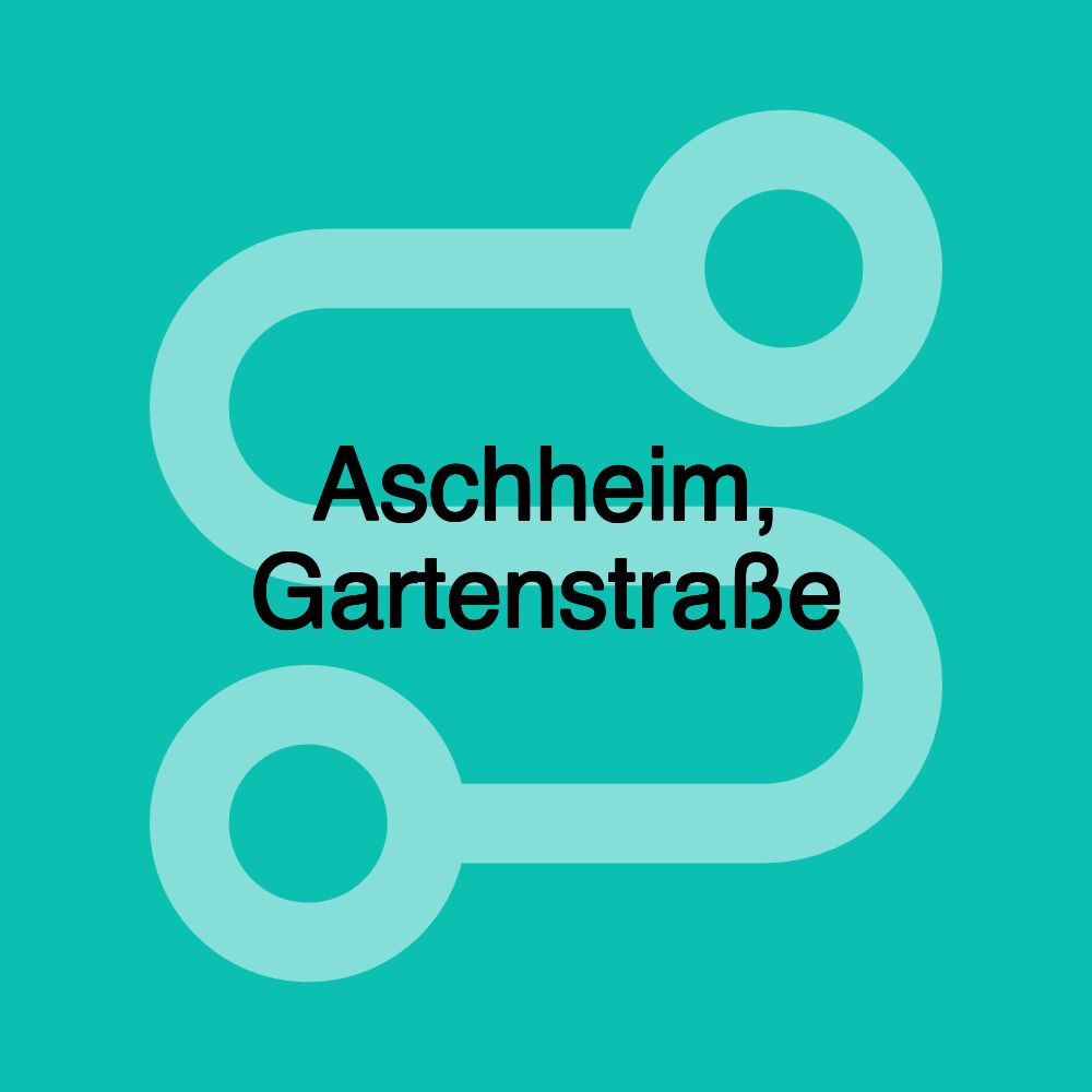 Aschheim, Gartenstraße