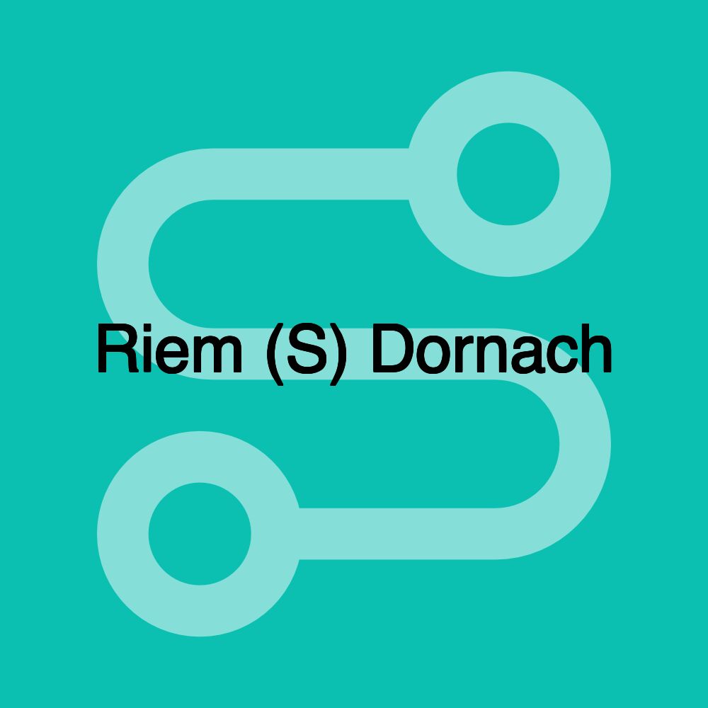 Riem (S) Dornach