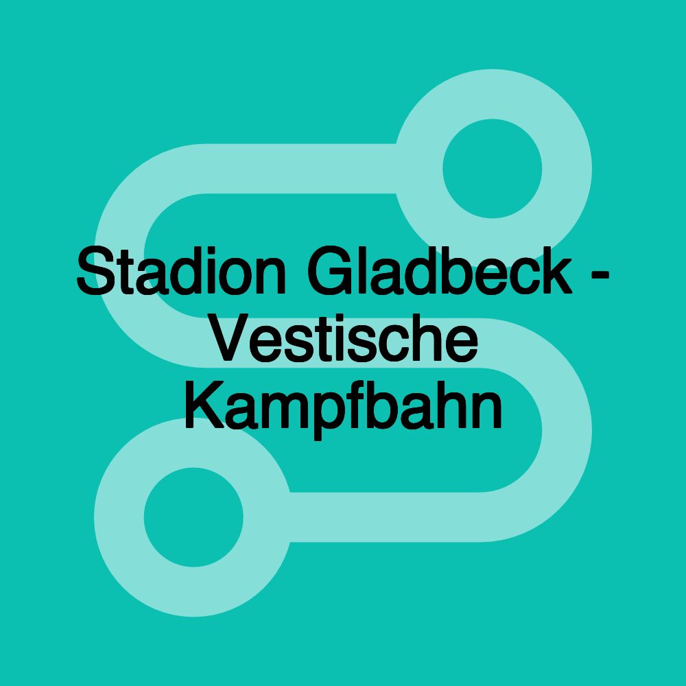 Stadion Gladbeck - Vestische Kampfbahn