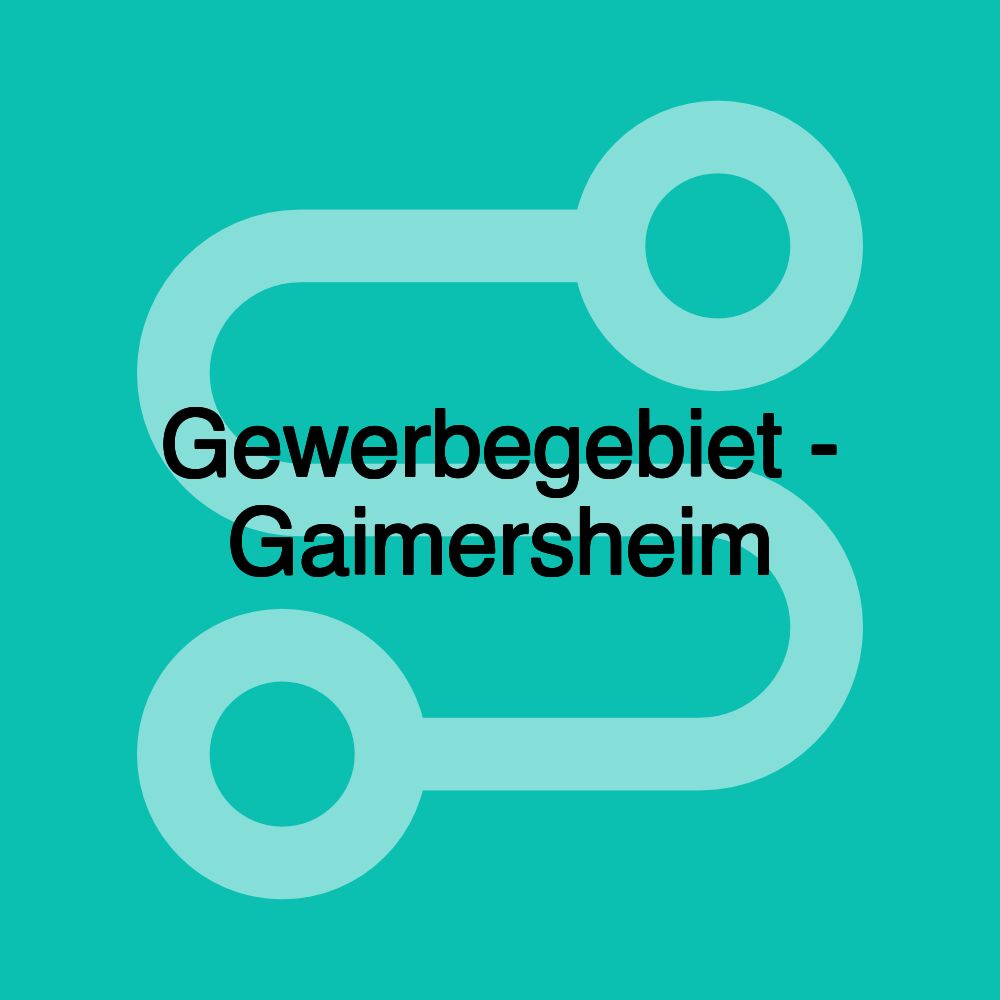 Gewerbegebiet - Gaimersheim