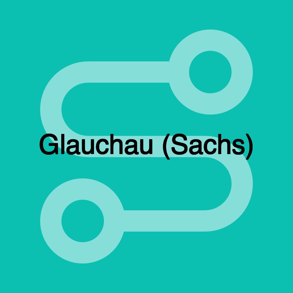 Glauchau (Sachs)