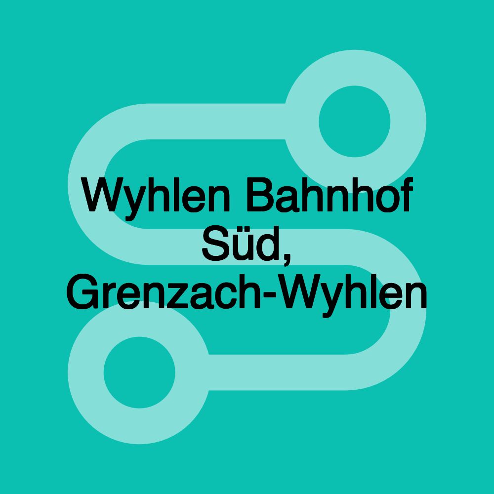 Wyhlen Bahnhof Süd, Grenzach-Wyhlen