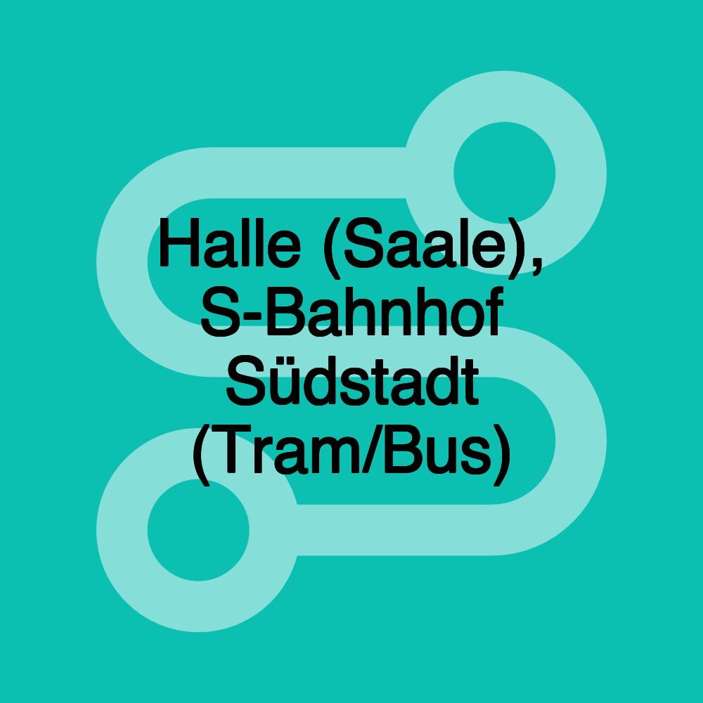 Halle (Saale), S-Bahnhof Südstadt (Tram/Bus)