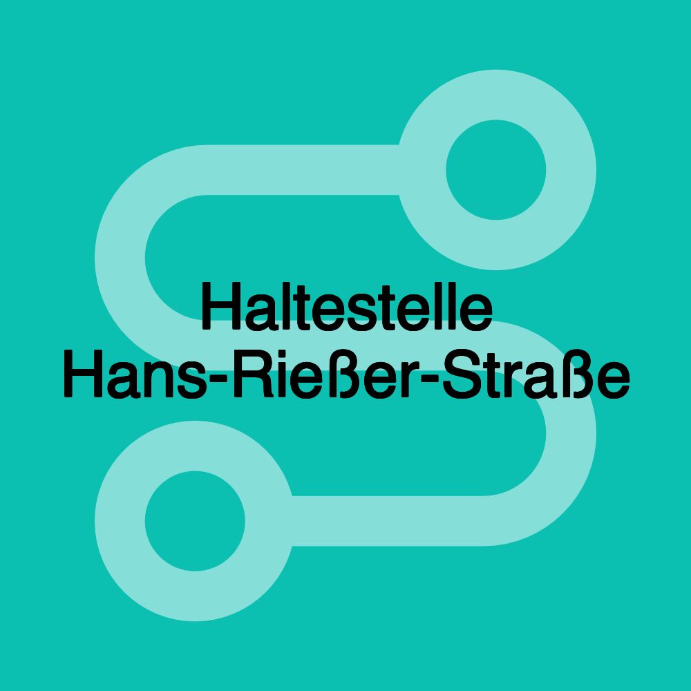 Haltestelle Hans-Rießer-Straße