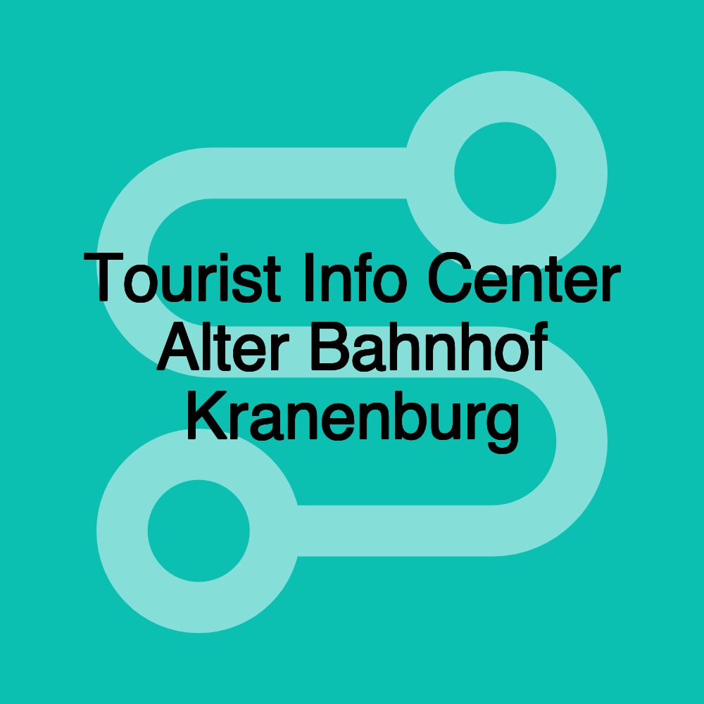 Tourist Info Center Alter Bahnhof Kranenburg