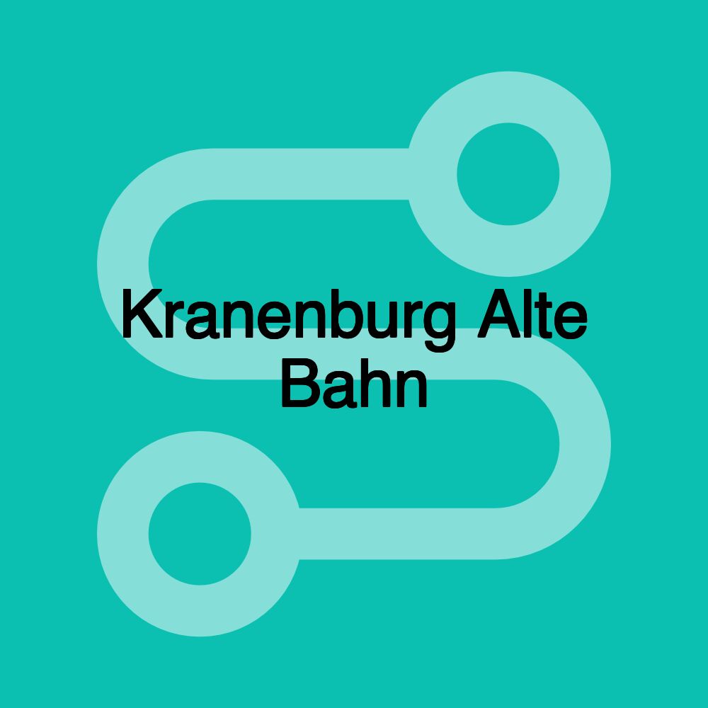 Kranenburg Alte Bahn