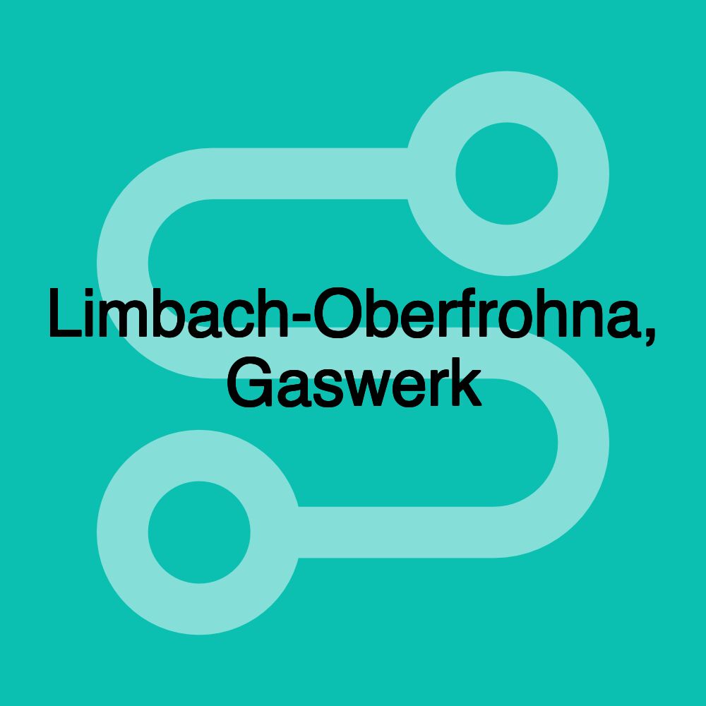 Limbach-Oberfrohna, Gaswerk