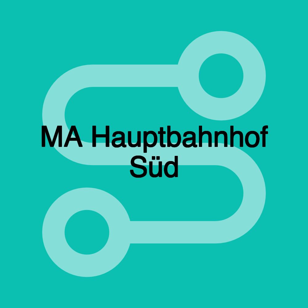 MA Hauptbahnhof Süd