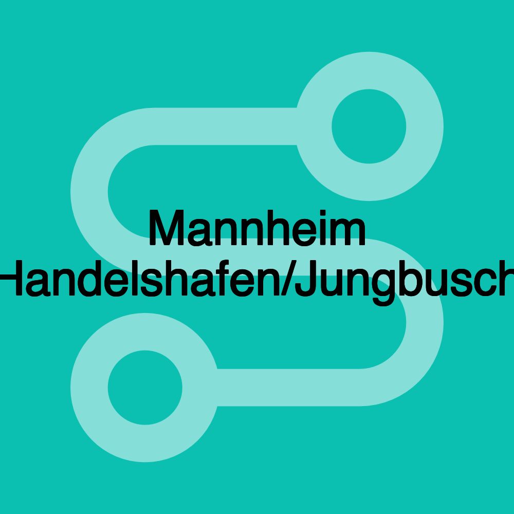 Mannheim Handelshafen/Jungbusch