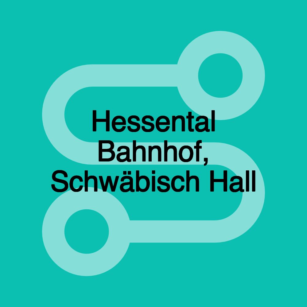 Hessental Bahnhof, Schwäbisch Hall